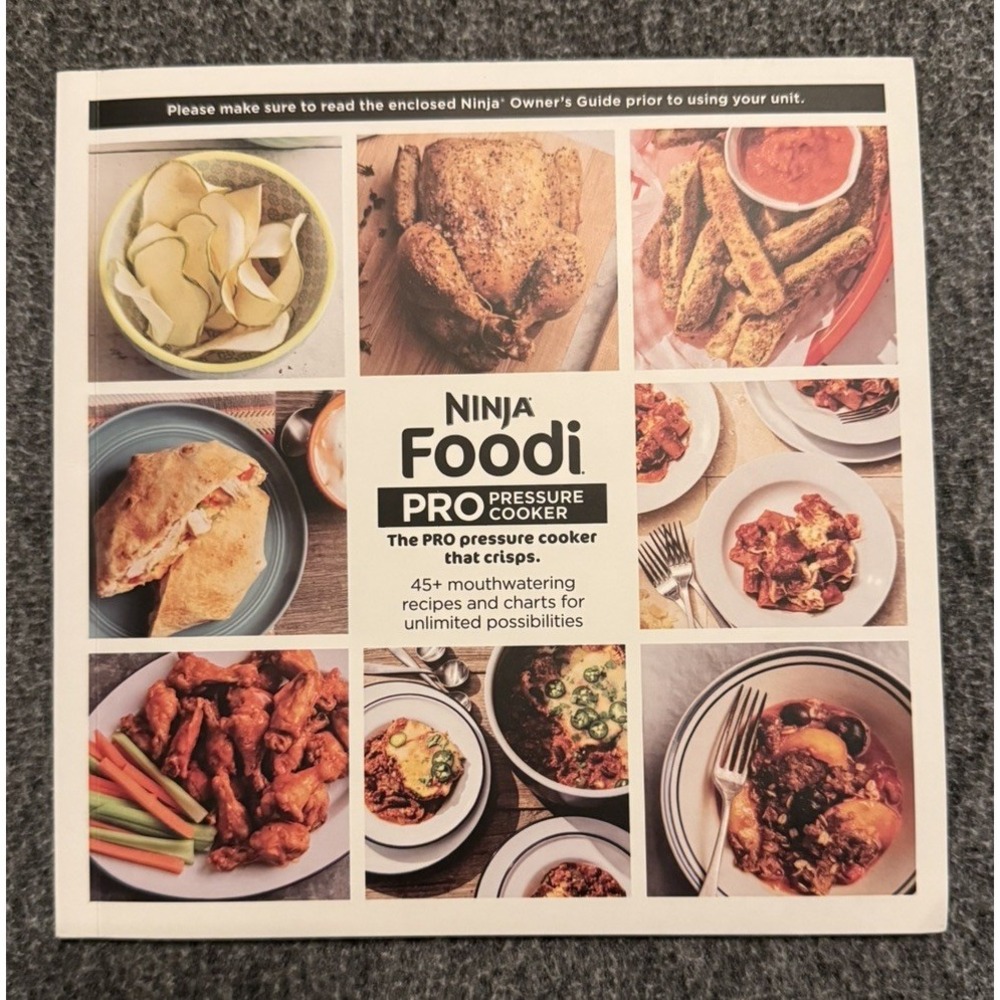 Ninja Foodi Pro Pressure Cooker Recipe Book 45 recipes, 360 Meals, 1 Pot Wonders